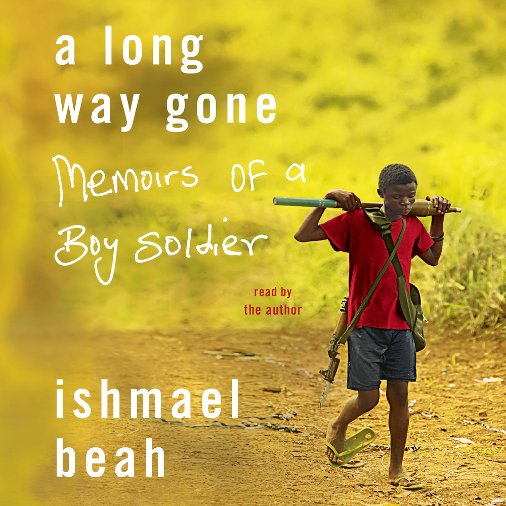 a long way gone by Ishmael beah