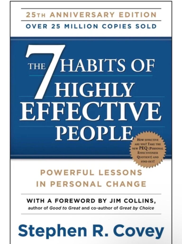 The 7 Habits of Highly Effective people